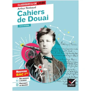 Cahiers de Douai (oeuvre au programme Bac de français 2025, 1re générale & techno): suivi du parcours « Émancipations créatrices »
