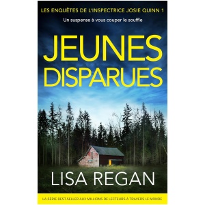 Jeunes disparues: Un suspense à vous couper le souffle (Les enquêtes de l'inspectrice Josie Quinn t. 1)