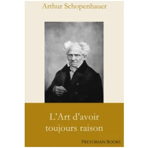 L’Art d’avoir toujours raison