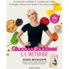 La Méthode Glucose Goddess - Le programme scientifique de 4 semaines pour réduire vos fringales, retrouver votre énergie et vous sentir en pleine forme