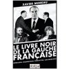 Le livre noir de la gauche française