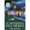 Le mensonge des mères: Thriller domestique