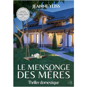 Le mensonge des mères: Thriller domestique