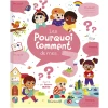 Les pourquoi-comment de mes 3 ans – Album documentaire avec 130 questions – À partir de 3 ans