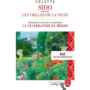 Sido suivi de Les Vrilles de la vigne (Edition pédagogique) BAC