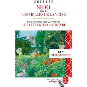 Sido suivi de Les Vrilles de la vigne (Edition pédagogique) BAC