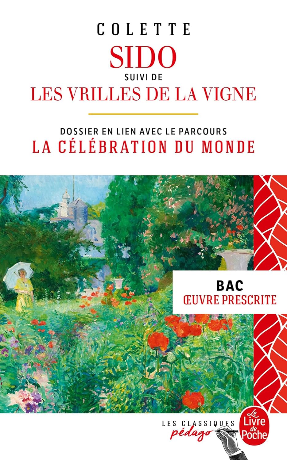 Sido suivi de Les Vrilles de la vigne (Edition pédagogique) BAC