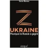 Ukraine: Pourquoi la Russie a gagné